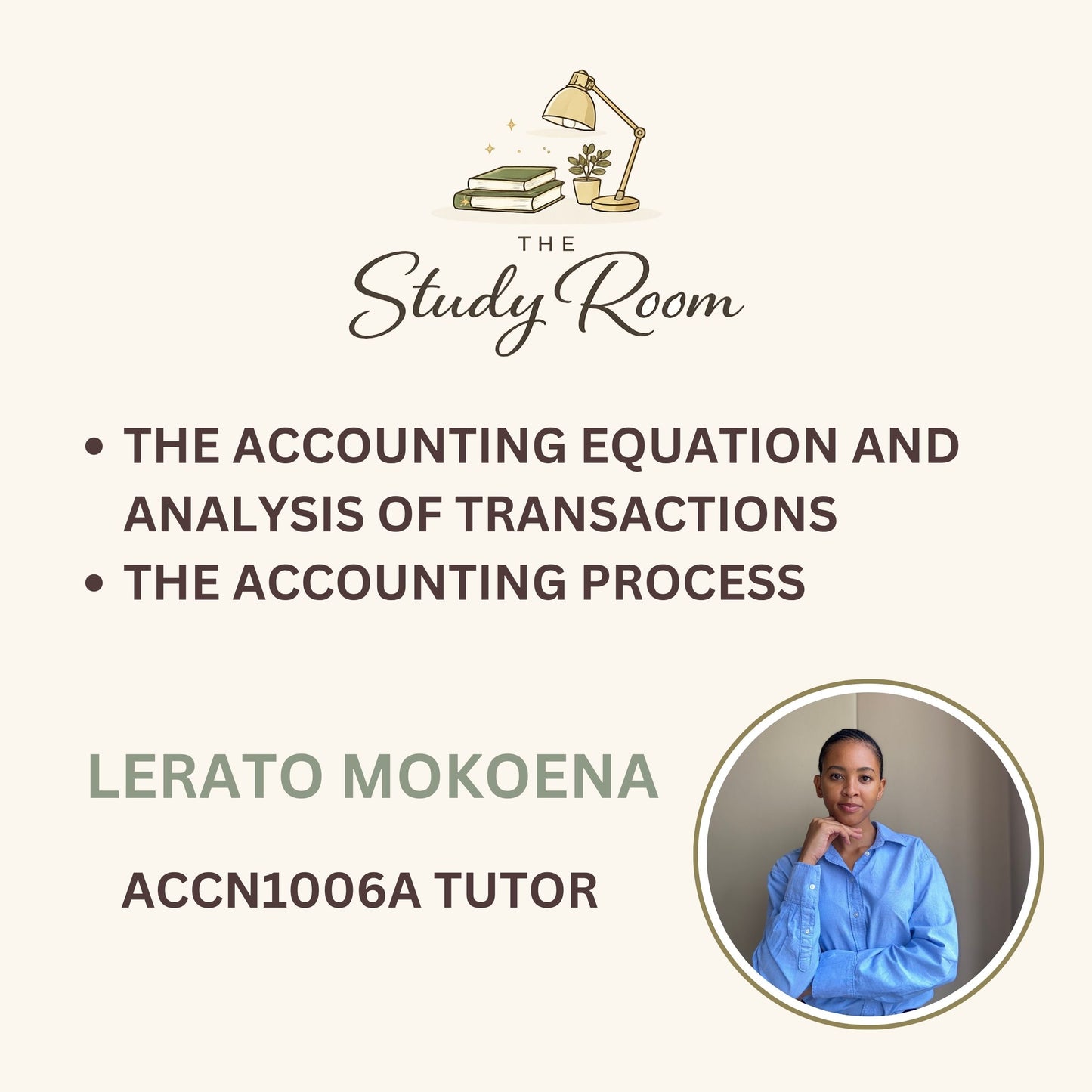 ACCN1006A TUTOR CLASS - THE ACCOUNTING EQUATION AND ANALYSIS OF TRANSACTIONS & THE ACCOUNTING PROCESS