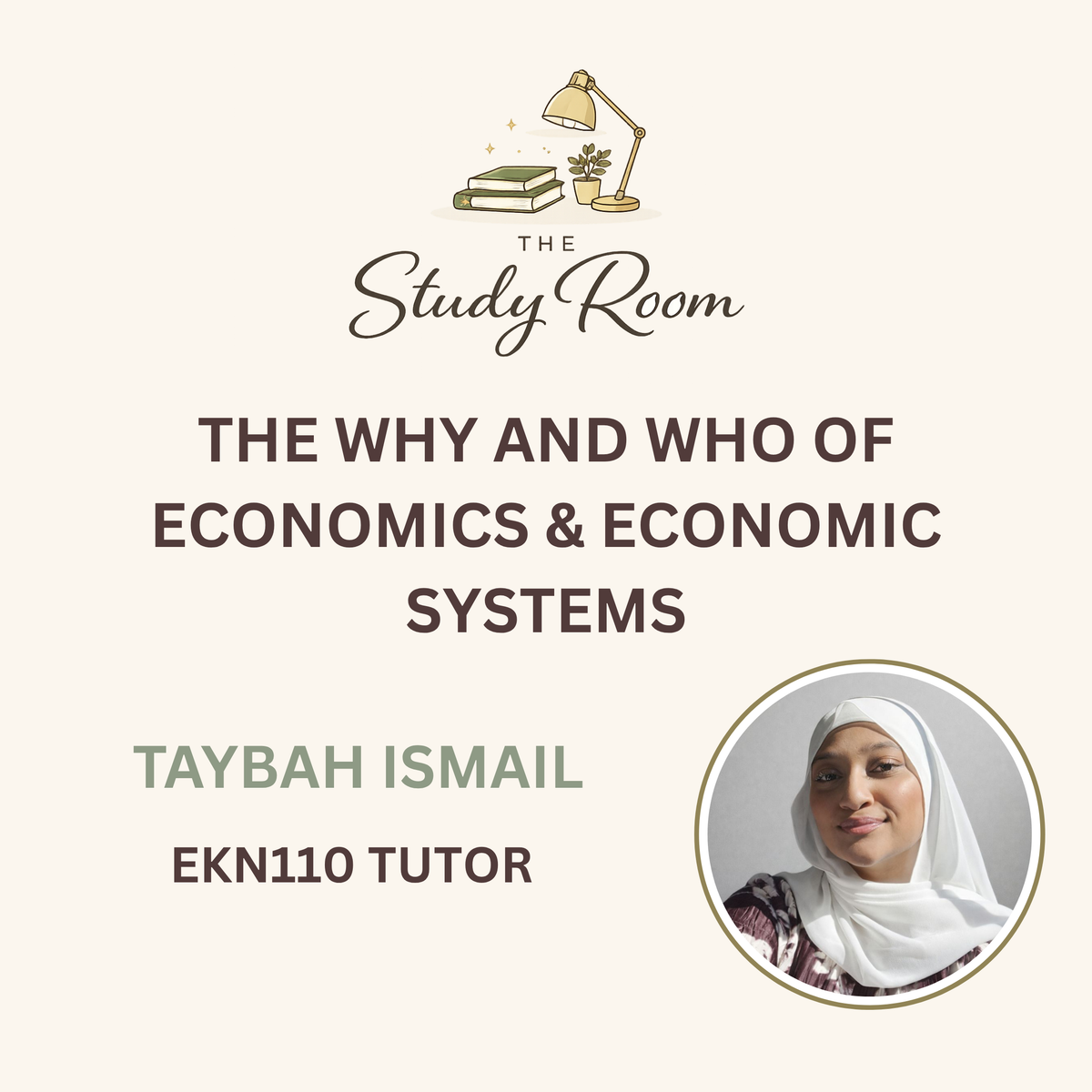 EKN110 TUTOR CLASS - THE WHY AND WHO OF ECONOMICS & ECONOMIC SYSTEMS