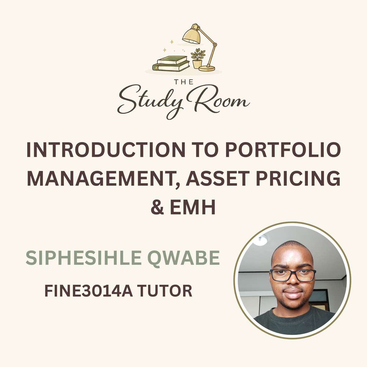 FINE3014A TUTOR CLASS - INTRODUCTION TO PORTFOLIO MANAGEMENT, ASSET PRICING & EMH