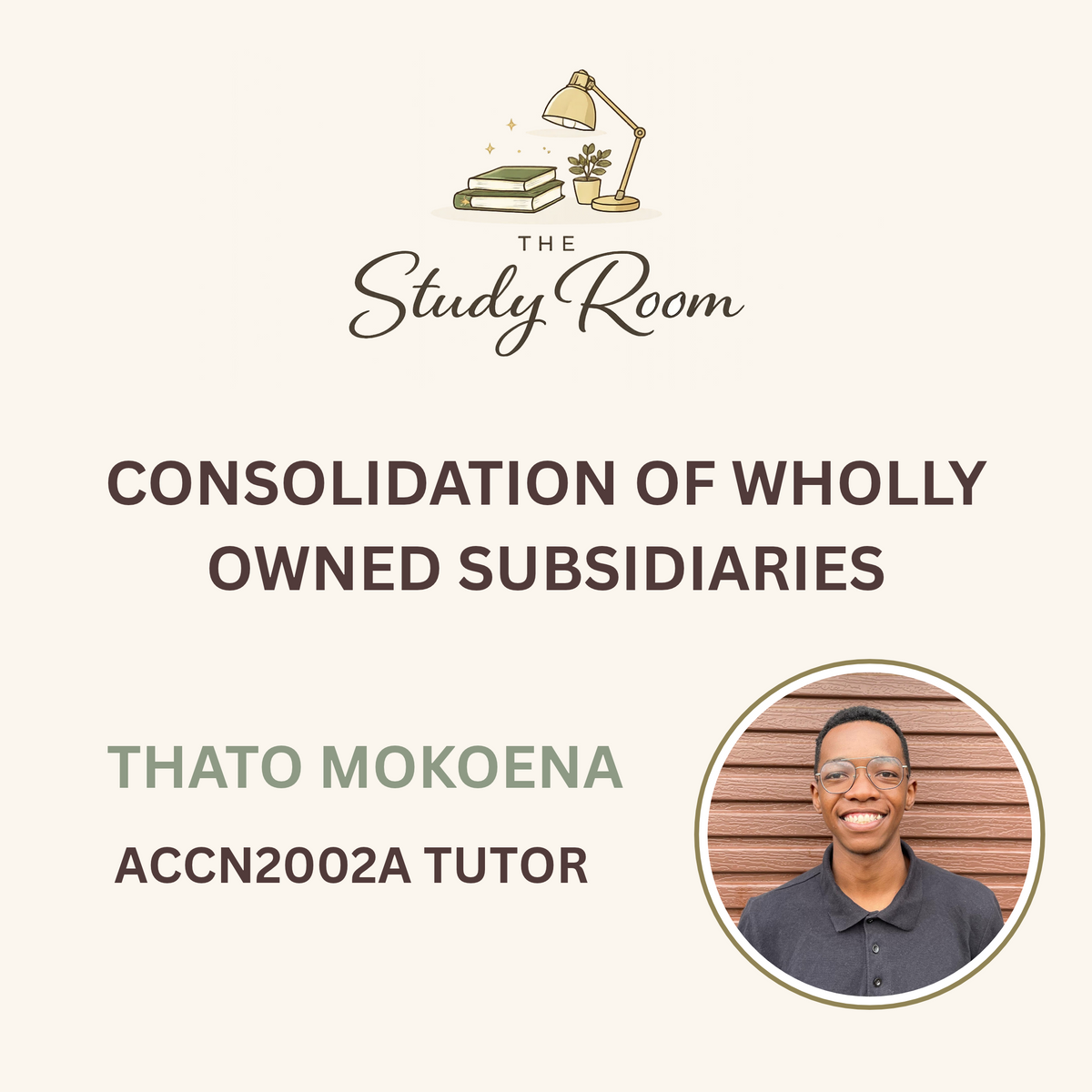 ACCN2002A TUTOR CLASS - CONSOLIDATION OF WHOLLY OWNED SUBSIDIARIES