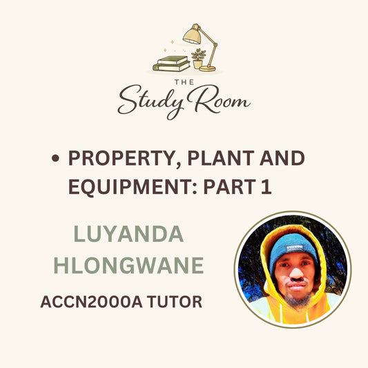 ACCN2000A TUTOR CLASS - PROPERTY, PLANT AND EQUIPMENT: PART 1