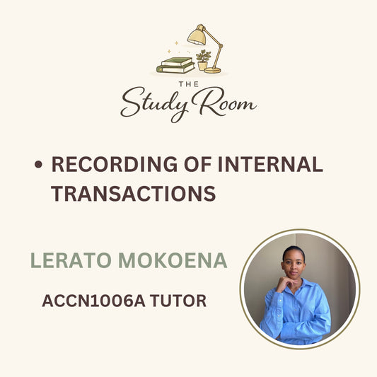 ACCN1006A TUTOR CLASS - RECORDING OF INTERNAL TRANSACTIONS