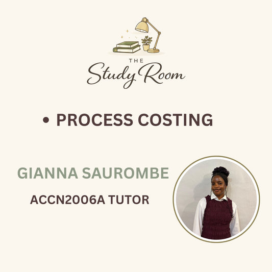 ACCN2006A TUTOR CLASS - PROCESS COSTING