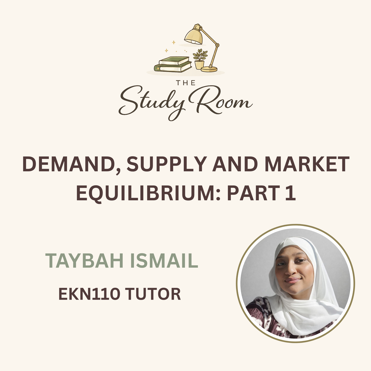 EKN110 TUTOR CLASS - DEMAND, SUPPLY AND MARKET EQUILIBRIUM: PART 1