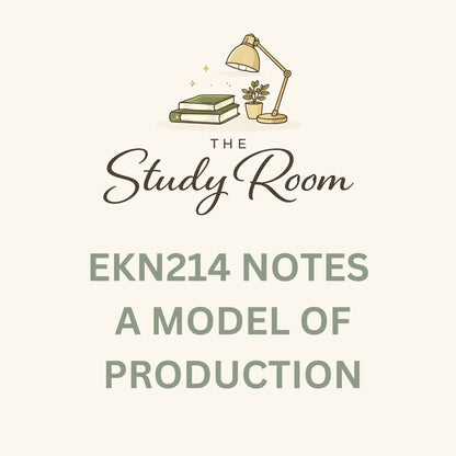 EKN214 NOTES - A MODEL OF PRODUCTION