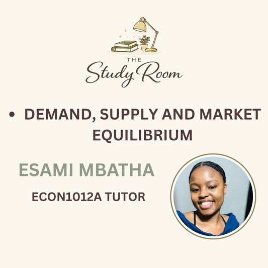 ECON1012A TUTOR CLASS - DEMAND, SUPPLY AND MARKET EQUILIBIRUM