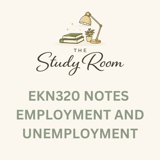 EKN320 NOTES - EMPLOYMENT AND UNEMPLOYMENT