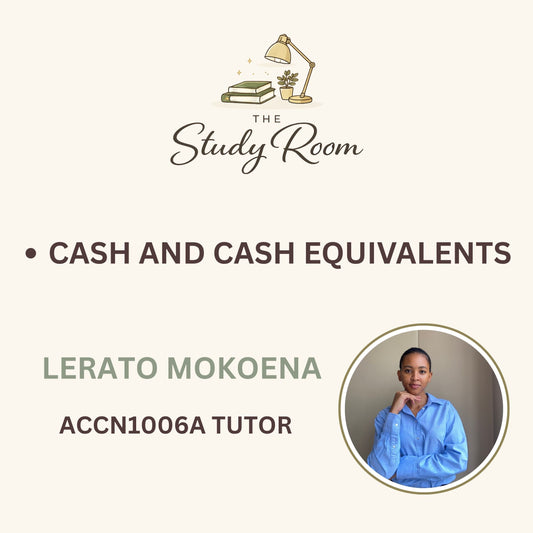 ACCN1006A TUTOR CLASS - CASH AND CASH EQUIVALENTS