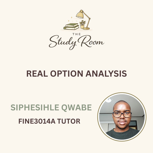 FINE3014A TUTOR CLASS - REAL OPTION ANALYSIS