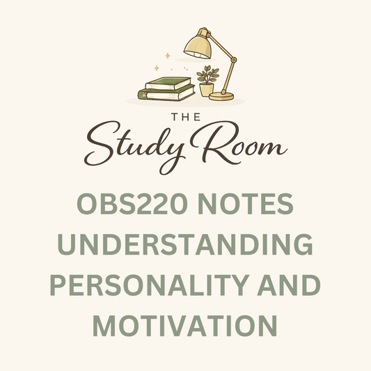OBS220 NOTES - UNDERSTANDING PERSONALITY AND MOTIVATION