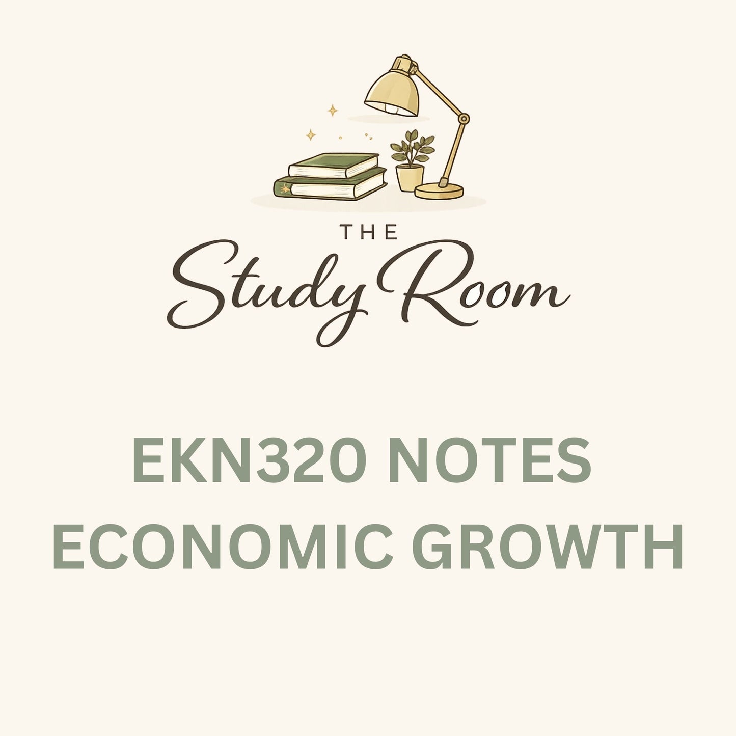 EKN320 NOTES - ECONOMIC GROWTH