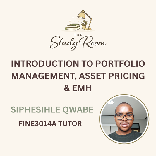 FINE3014A TUTOR CLASS - INTRODUCTION TO PORTFOLIO MANAGEMENT, ASSET PRICING & EMH