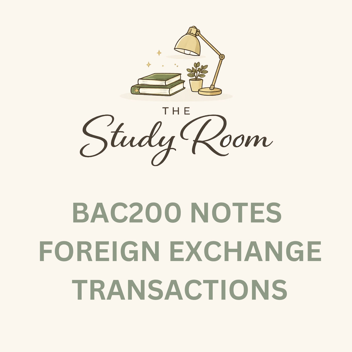 BAC200 NOTES - FOREIGN EXCHANGE TRANSACTIONS (IAS 21)