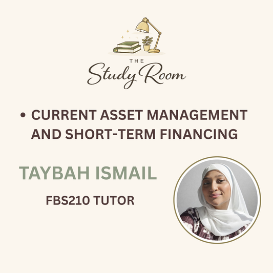 FBS210 TUTOR CLASS - CURRENT ASSET MANAGEMENT AND SHORT-TERM FINANCING