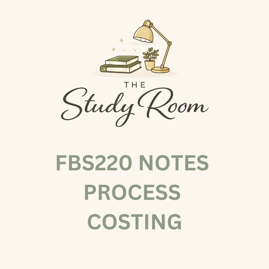 FBS220 NOTES - PROCESS COSTING