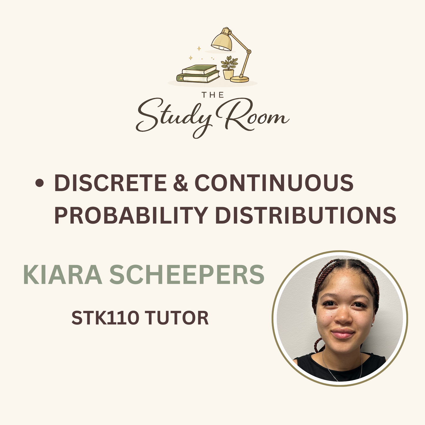 STK110 TUTOR CLASS - DISCRETE & CONTINUOUS PROBABILITY DISTRIBUTION
